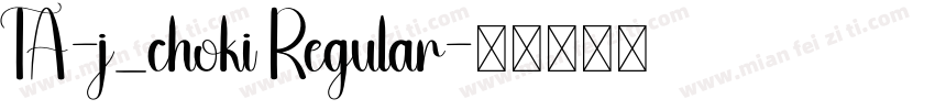 TA-j_choki Regular字体转换